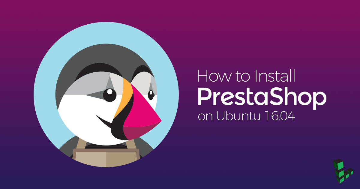 How to Install PrestaShop of Ubuntu 16.04 LTS How to Install PrestaShop of Ubuntu 16.04 LTS