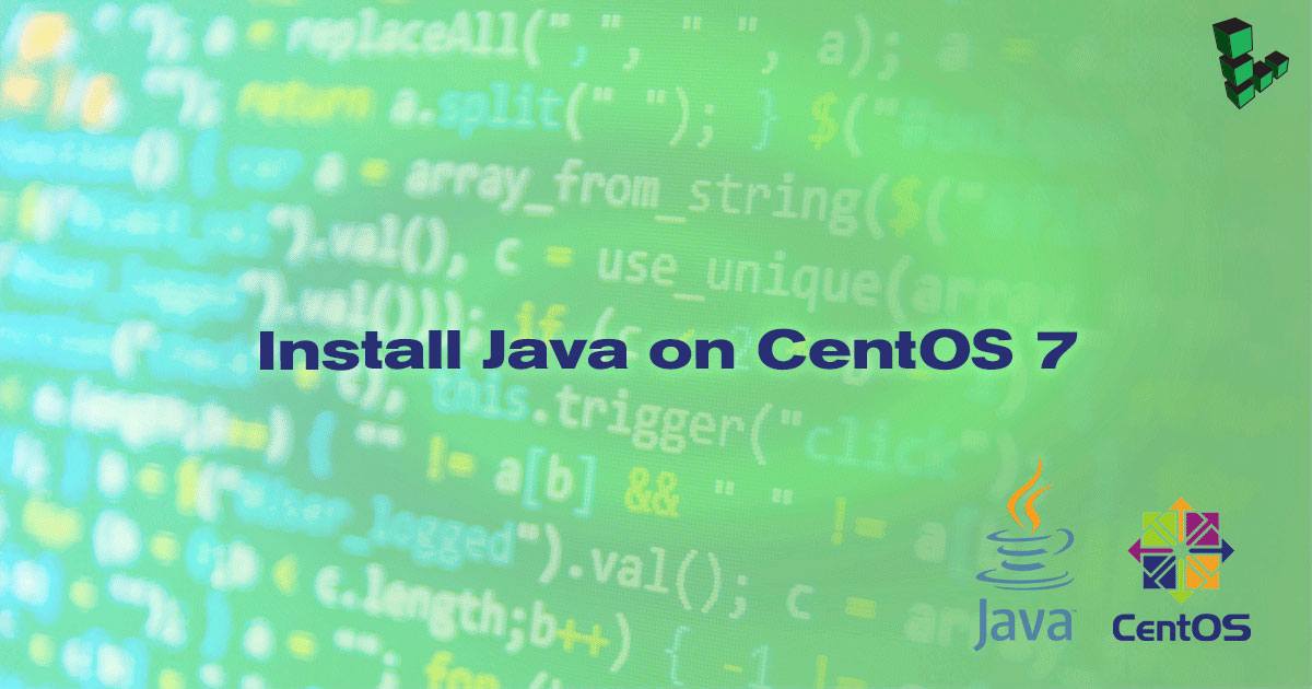 Install Java on CentOS 7 Install Java on CentOS 7
