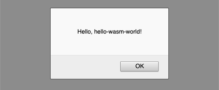A “Hello, World!” application made with Rust and WebAssembly A “Hello, World!” application made with Rust and WebAssembly